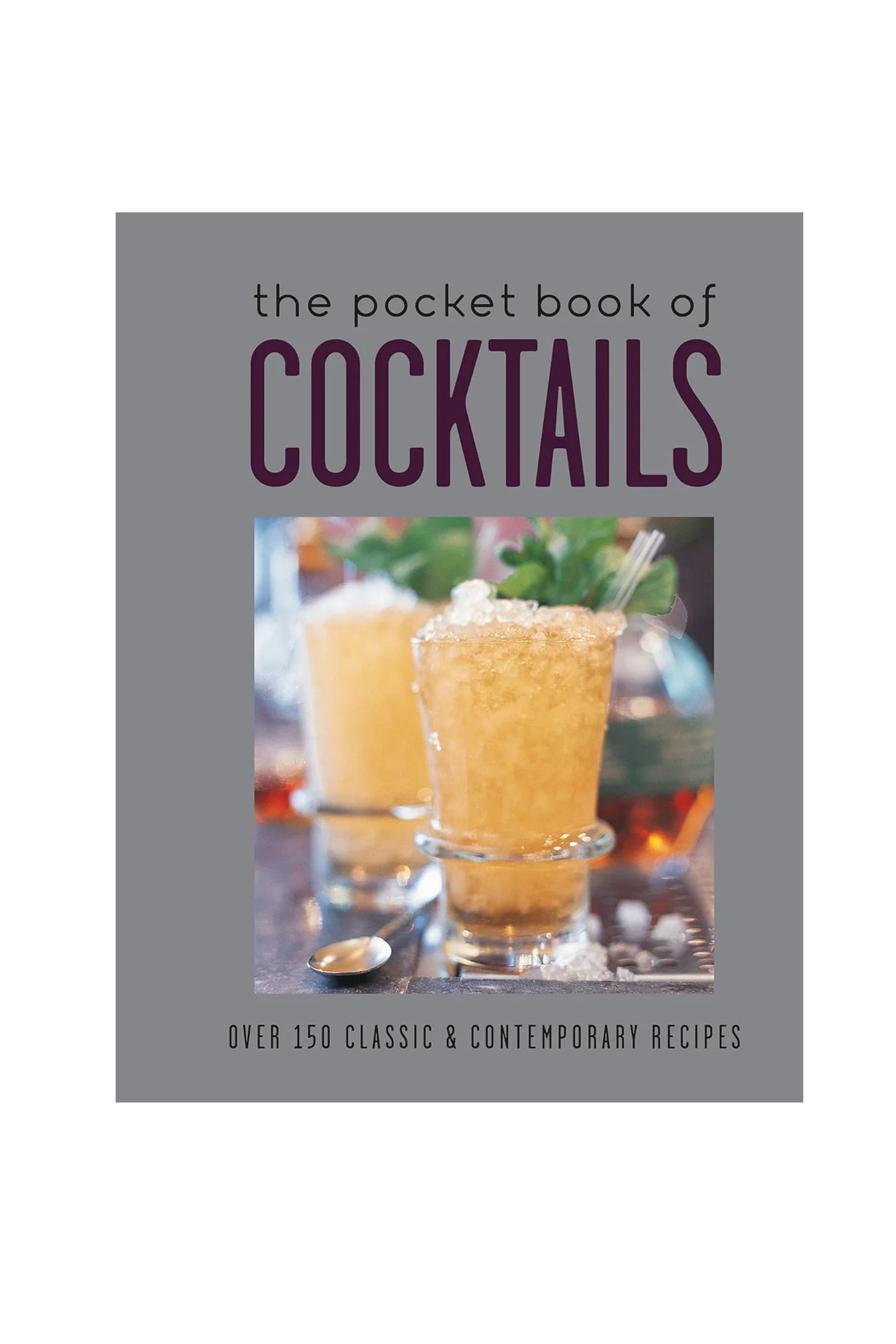The cover of the Pocket Book of Cocktails by Bookreps features two iced cocktails with herb garnishes, a spoon on the table, and the subtitle: Over 150 classic & contemporary cocktail recipes for home bartending.