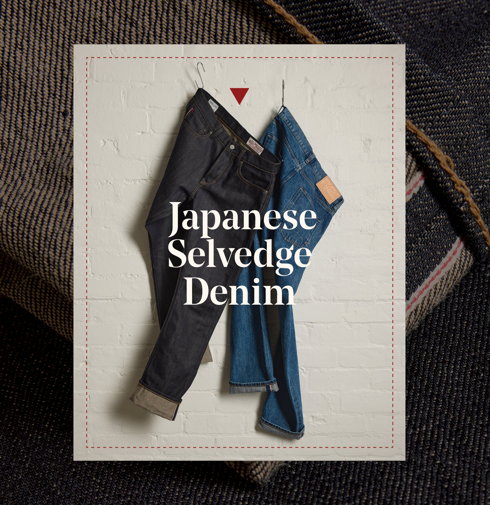 Two pairs of jeans hang on hooks with NZ Japanese Selvedge Denim over them.